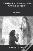 The Haunted Man And The Ghost'S Bargain