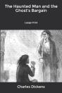 The Haunted Man And The Ghost'S Bargain - Preview