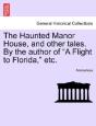 The Haunted Manor House, And Other Tales - Preview