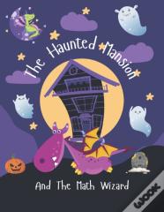 The Haunted Mansion And The Math Wizard