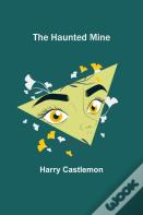 The Haunted Mine