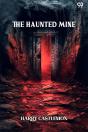 The Haunted Mine - Preview