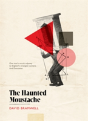 The Haunted Moustache - Preview
