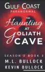 The Haunting At Goliath Cave - Preview