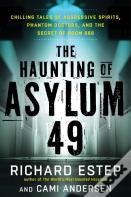 The Haunting Of Asylum 49