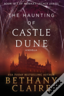 The Haunting Of Castle Dune - A Novella