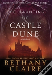 The Haunting Of Castle Dune - A Novella