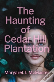 Capa do artigo The Haunting Of Cedar Hill Plantation