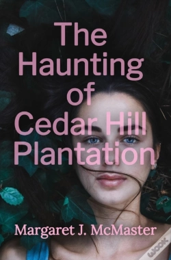 Capa do artigo The Haunting Of Cedar Hill Plantation