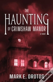 The Haunting Of Crimshaw Manor