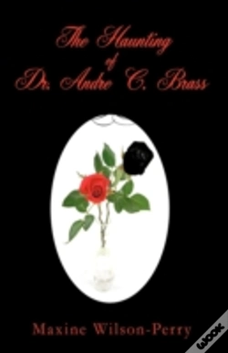 Capa do artigo The Haunting Of Dr. Andre C. Brass