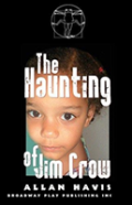 The Haunting Of Jim Crow
