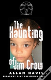 The Haunting Of Jim Crow
