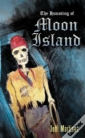 The Haunting Of Moon Island