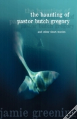 Capa do artigo The Haunting Of Pastor Butch Gregory And