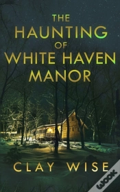 Capa do artigo The Haunting Of White Haven Manor