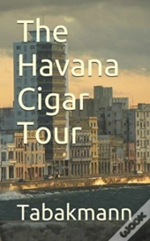 The Havana Cigar Tour
