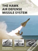 The Hawk Air Defense Missile System