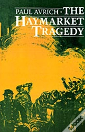 Capa do artigo The Haymarket Tragedy
