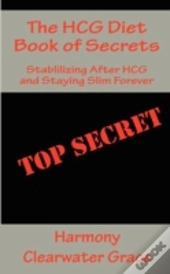 The Hcg Diet Book Of Secrets