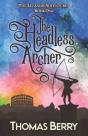 The Headless Archer - Preview