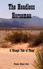 The Headless Horseman - Preview