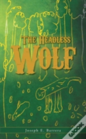 The Headless Wolf