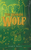 The Headless Wolf