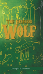 The Headless Wolf - Preview