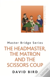 Capa do artigo The Headmaster, The Matron And The Scissors Coup