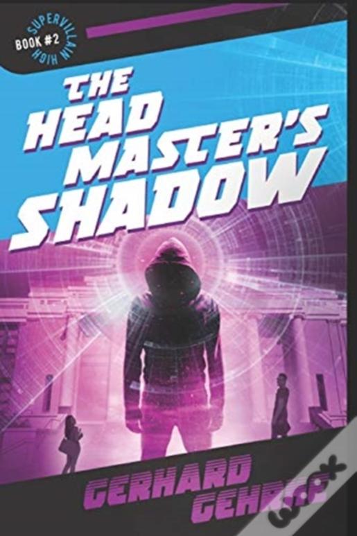 The Headmaster'S Shadow