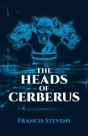 The Heads Of Cerberus - Preview