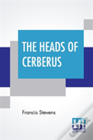 The Heads Of Cerberus