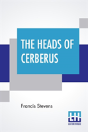 The Heads Of Cerberus - Preview