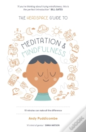 Capa do artigo The Headspace Guide To... Mindfulness & Meditation