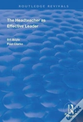 The Headteacher As Effective Leader