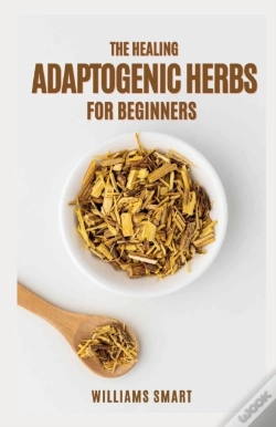 Capa do artigo The Healing Adaptogenic Herbs For Beginners