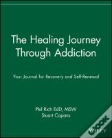 The Healing Journey Through Addiction
