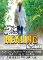 The Healing Path: A 30-Day Guide To Walk - Preview