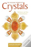 The Healing Power Of Crystals