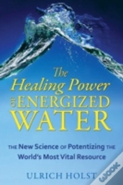 Capa do artigo The Healing Power Of Energized Water