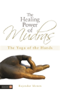 The Healing Power Of Mudras - Preview
