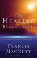 The Healing Reawakening Â€“ Reclaiming Our Lost Inheritance