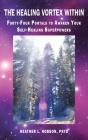 The Healing Vortex Within - Preview