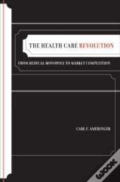 The Health Care Revolution