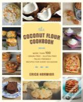 The Healthy Coconut Flour Cookbook
