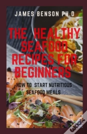 Capa do artigo The Healthy Seafood Recipes For Beginners