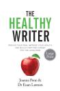 The Healthy Writer Large Print Edition - Preview