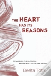 The Heart Has Its Reasons