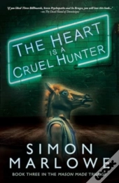 The Heart Is A Cruel Hunter